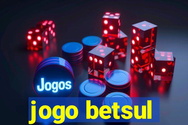 jogo betsul